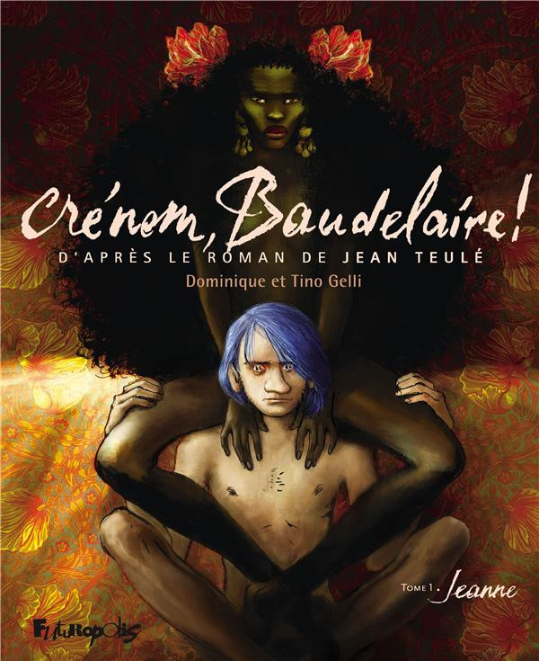 Couverture de l'album Crénom, Baudelaire ! Tome 1 Jeanne
