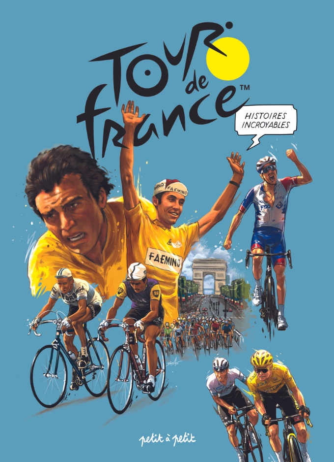 Couverture de l'album Histoires Incroyables - Tour de France