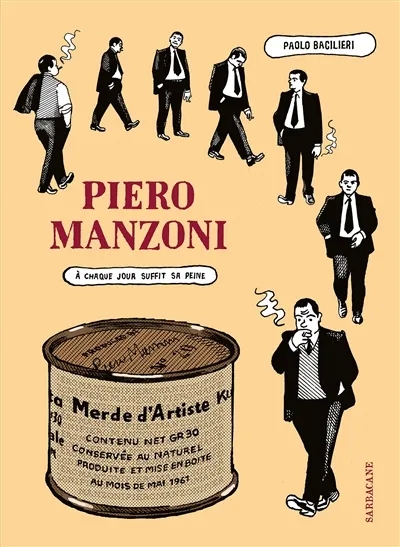 Couverture de l'album Piero Manzoni À chaque jour suffit sa peine