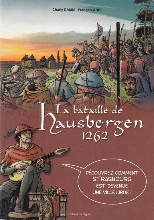 Couverture de l'album La Bataille de Hausbergen 1262 Strasbourg - Naissance d'une ville libre