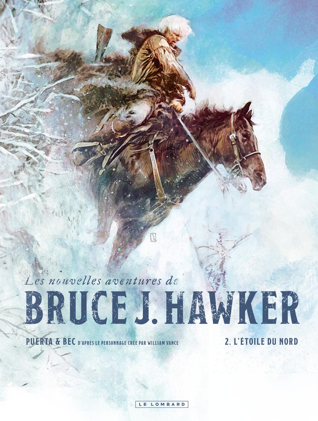 Couverture de l'album Les nouvelles aventures de Bruce J. Hawker 2 L'Étoile du Nord