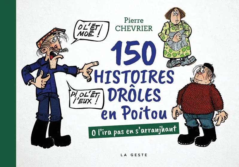 Couverture de l'album 150 histoires drôles en Poitou O l'ira pas en s'arranjhant