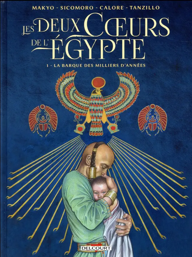 Couverture de l'album Les Deux Coeurs de l'Égypte Tome 1 La barque des milliers d'années