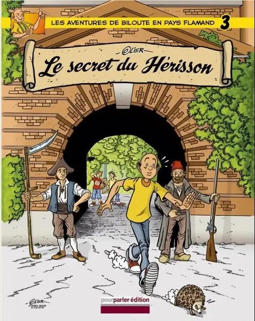 Couverture de l'album El'z'avintures ed'Biloute Tome 3 Le secret du hérisson