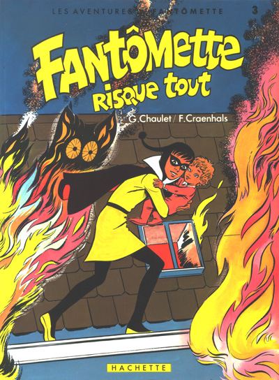 Couverture de l'album Les aventures de Fantômette Tome 3 Fantômette risque tout