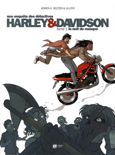Couverture de l'album Harley & Davidson Tome 1 La nuit du masque