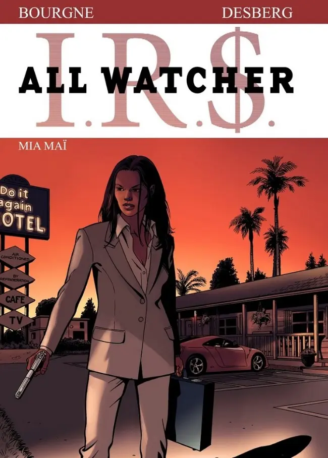 Couverture de l'album I.R.$. - All Watcher Tome 5 Mia Maï