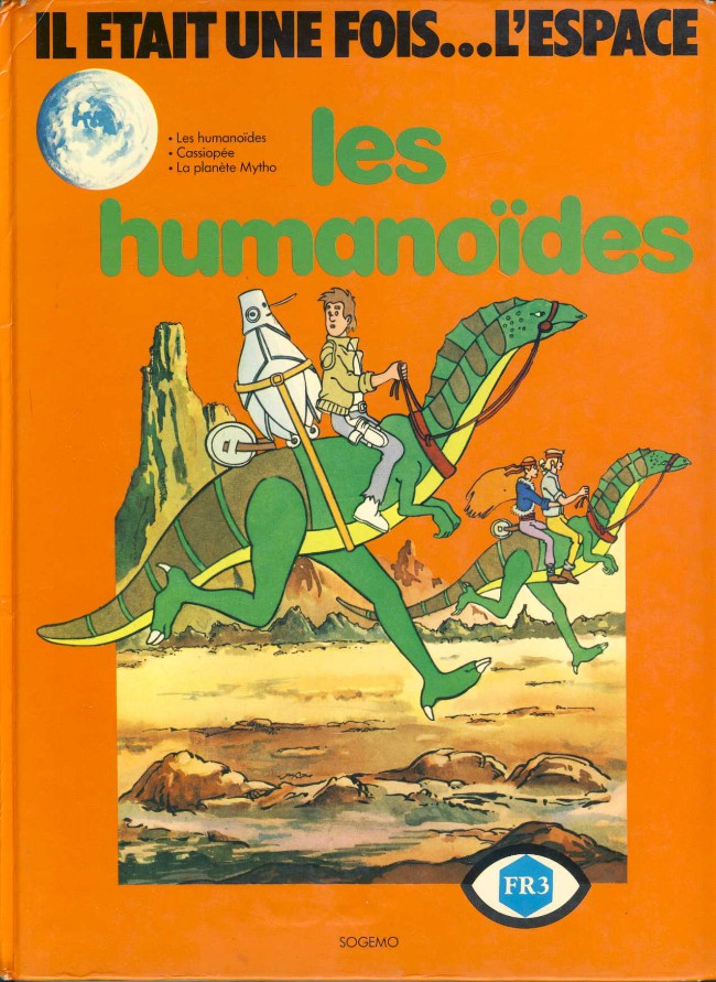 Couverture de l'album Il était une fois... l'espace Tome 1 Les humanoïdes