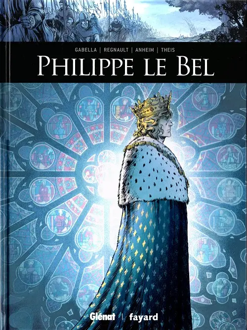 Couverture de l'album Ils ont fait l'Histoire Tome 1 Philippe le Bel