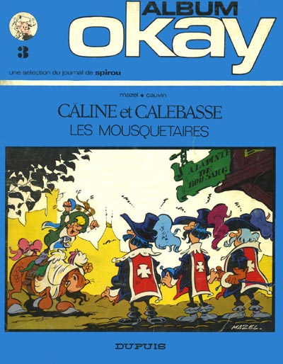 Couverture de l'album Les Mousquetaires / Câline et Calebasse Câline et Calebasse - Les Mousquetaires