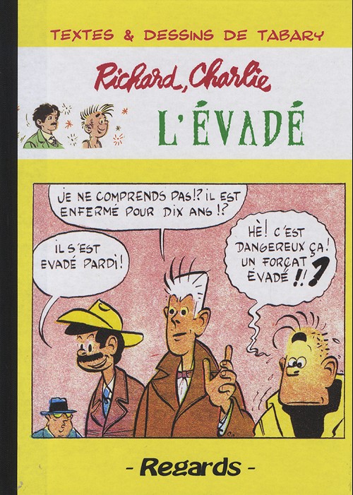 Couverture de l'album Richard et Charlie Tome 4 L'évadé