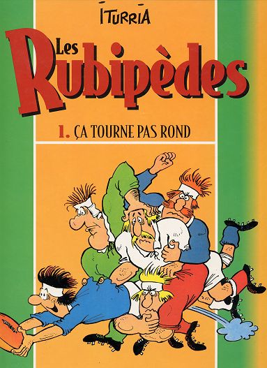 Couverture de l'album Les Rubipèdes Intégrale Tome 1 Ça tourne pas rond