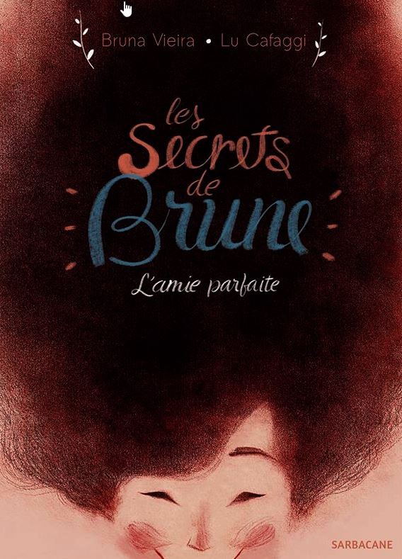 Couverture de l'album Les Secrets de Brune Tome 1 L'amie parfaite