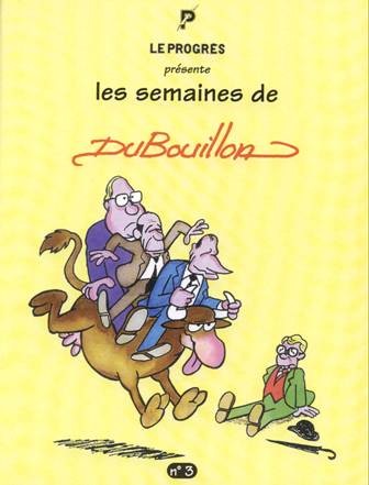 Couverture de l'album Les semaines de Dubouillon N° 3