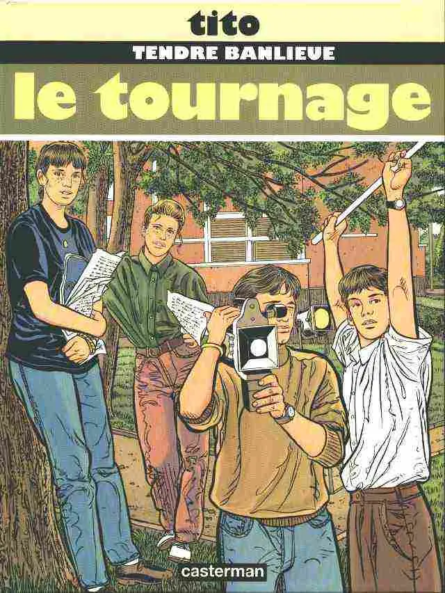 Couverture de l'album Tendre banlieue Tome 6 Le tournage
