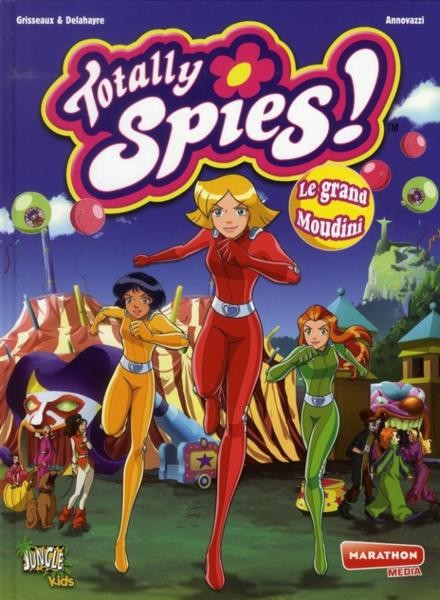 Couverture de l'album Totally Spies Tome 6 Le grand Moudini