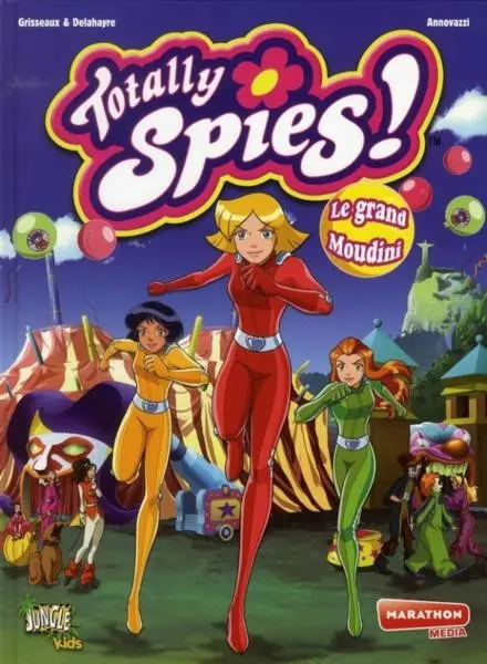Couverture de l'album Totally Spies Tome 6 Le grand Moudini