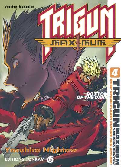 Couverture de l'album Trigun maximum 4 Bottom of the Dark