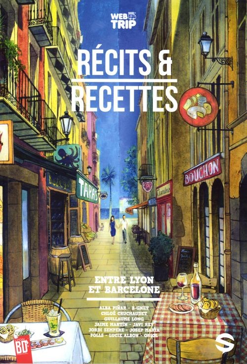 Couverture de l'album Webtrip Tome 2 Récits & recettes entre Lyon et Barcelone