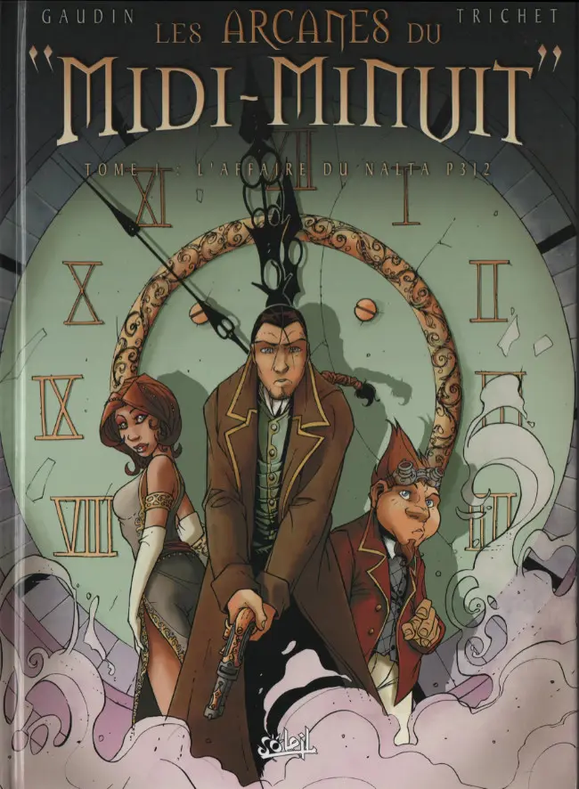 Couverture de l'album Les Arcanes du Midi-Minuit Tome 1 L'affaire du Nalta P312