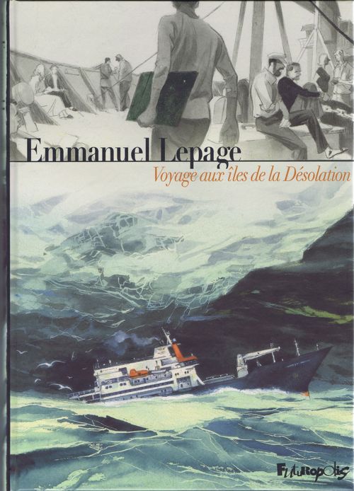 Couverture de l'album Australes - Deux récits du monde au bout du monde Tome 1 Voyage aux îles de la Désolation