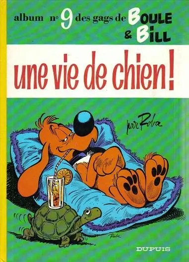 Couverture de l'album Boule & Bill Tome 9 Une vie de chien !