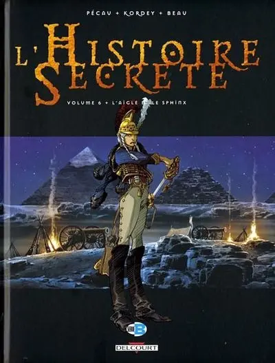 Couverture de l'album L'Histoire secrète Volume 6 L'aigle et le Sphinx