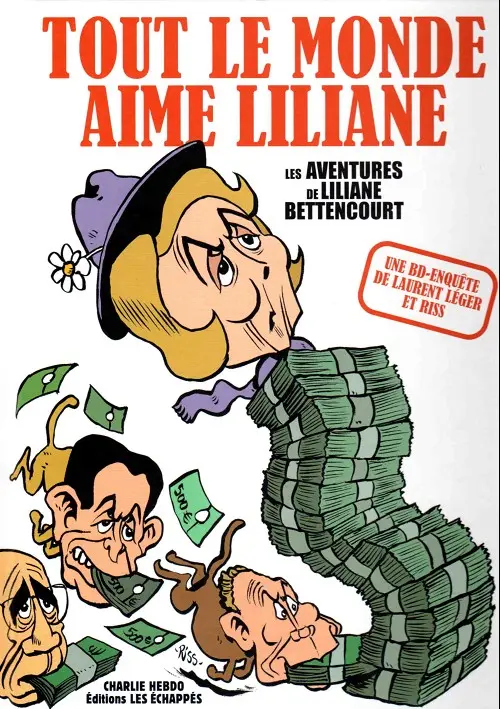 Couverture de l'album Les aventures de Liliane Bettencourt Tout le monde aime liliane