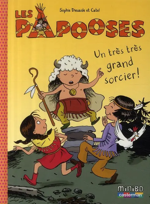 Couverture de l'album Les papooses Tome 1 Un très très grand sorcier !