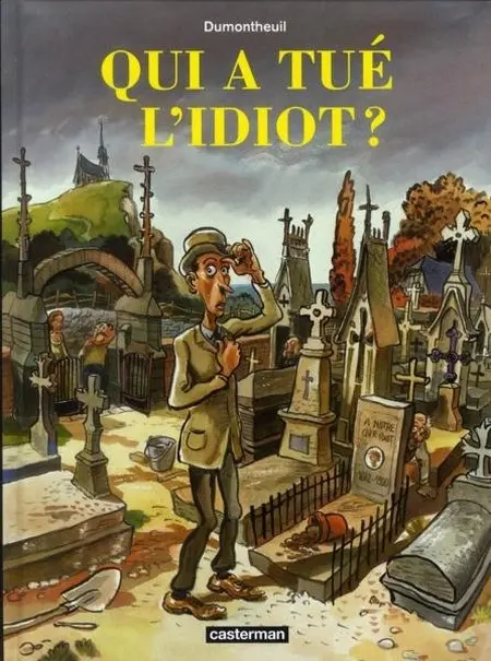 Couverture de l'album Qui a tué l'idiot ?