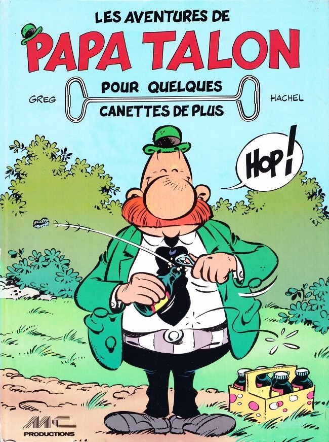 Couverture de l'album Achille Talon Les Aventures de Papa Talon - Pour quelques canettes de plus