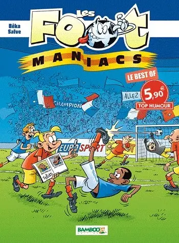Couverture de l'album Les Foot-maniacs Le Best of