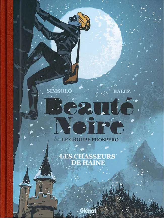 Couverture de l'album Beauté noire & le Groupe Prospero Tome 1 Les chasseurs de haine