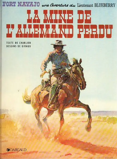 Couverture de l'album Blueberry Tome 11 La mine de l'Allemand perdu