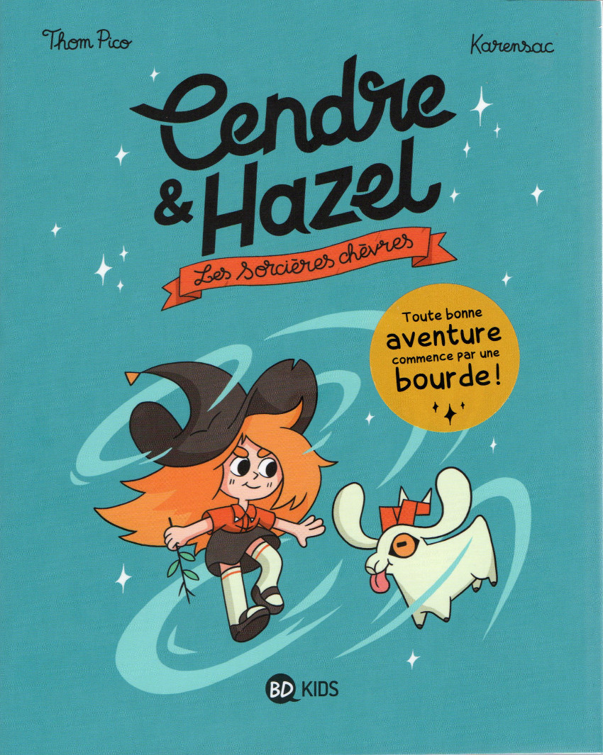 Couverture de l'album Cendre & Hazel 1 Les sorcières chèvres