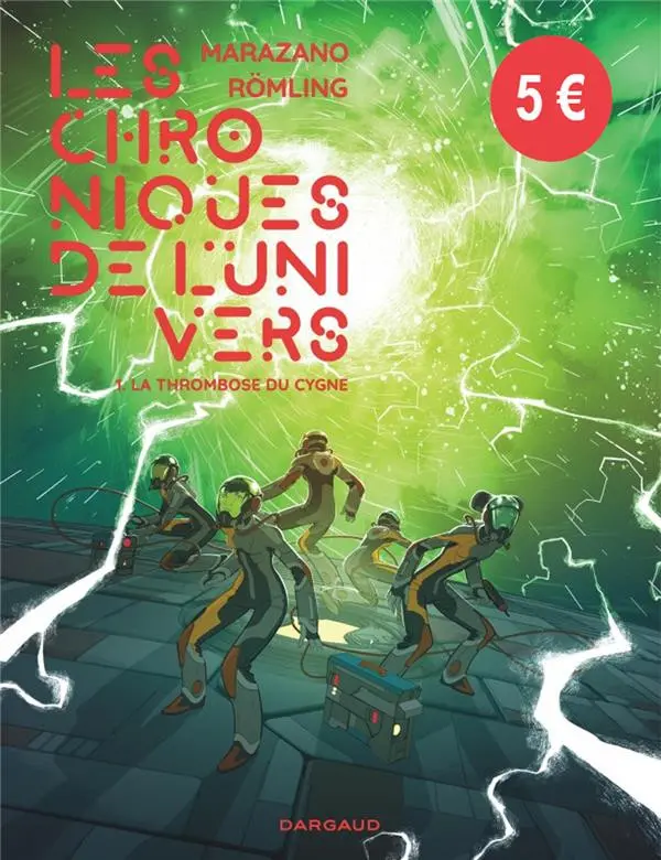 Couverture de l'album Les chroniques de l'Univers 1 La thrombose du cygne