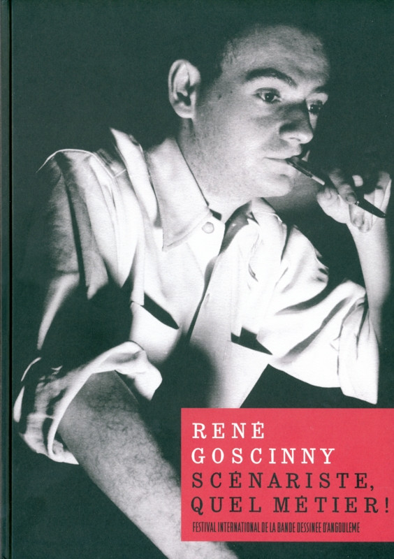 Couverture de l'album René Goscinny, scénariste, quel métier !