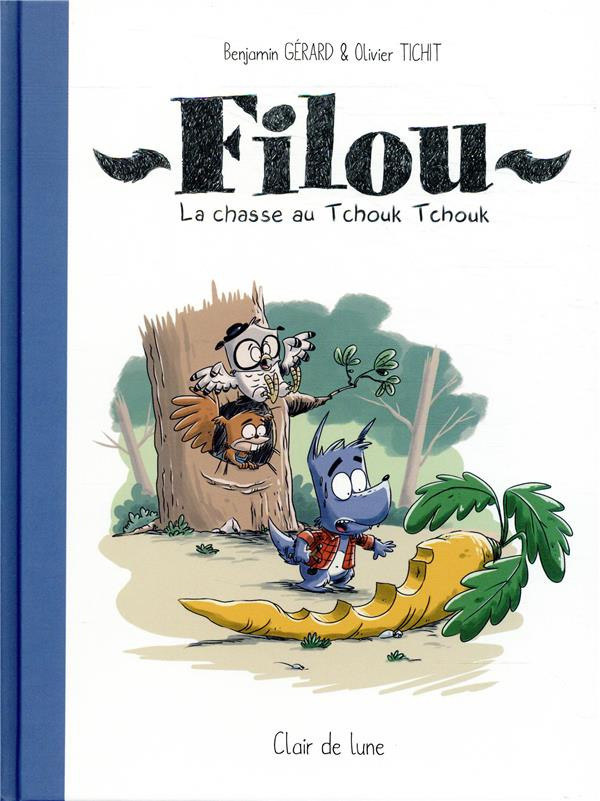 Couverture de l'album Filou La chasse au Tchouk Tchouk