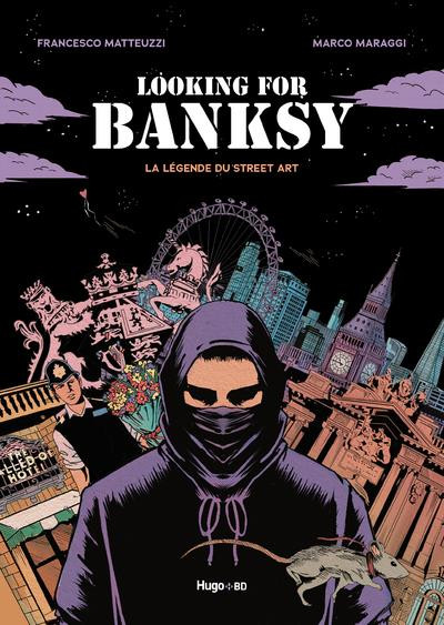 Couverture de l'album Looking for Banksy La légende du street art
