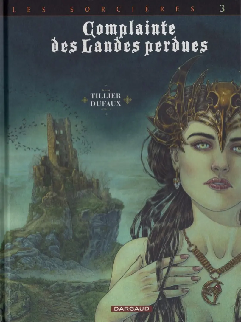 Couverture de l'album Complainte des Landes perdues Les Sorcières Tome 3 Regina Obscura