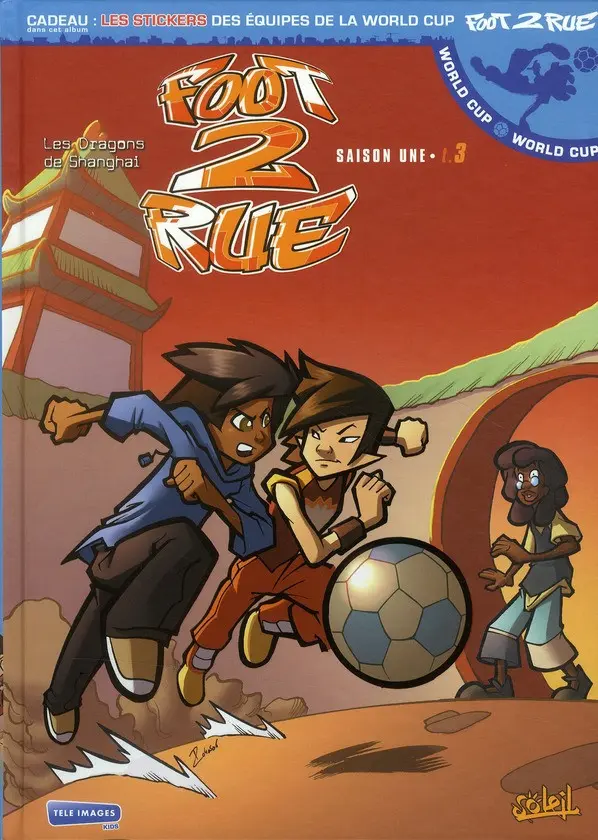 Couverture de l'album Foot 2 rue Tome 3 Les dragons de Shanghaï