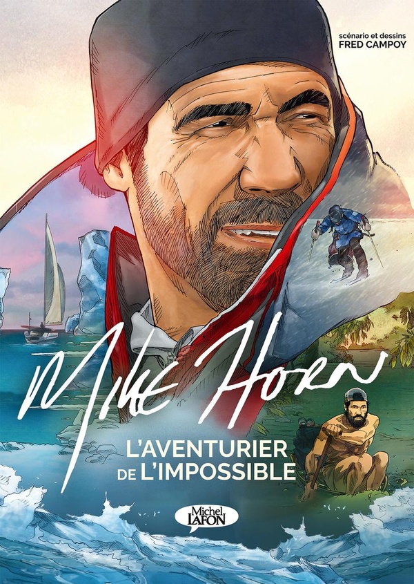 Couverture de l'album Mike Horn L'Aventurier de l'impossible