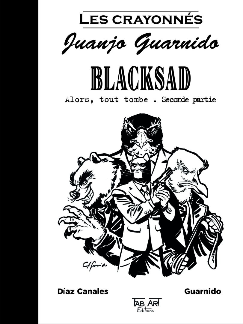 Couverture de l'album Blacksad Les crayonnés Alors, tout tombe - Seconde partie