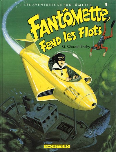 Couverture de l'album Les aventures de Fantômette Tome 4 Fantômette fend les flots