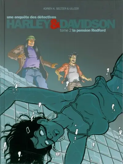 Couverture de l'album Harley & Davidson Tome 2 La pension Redford