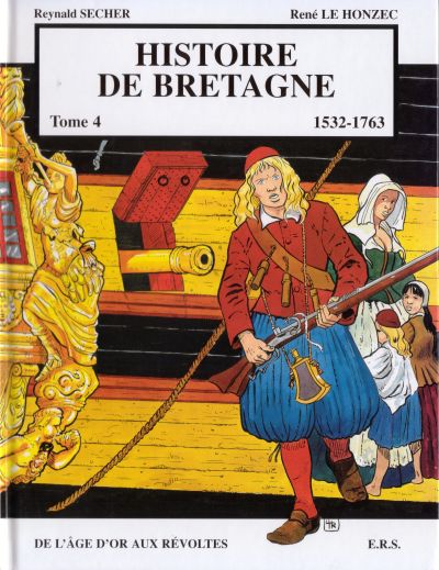 Couverture de l'album Histoire de Bretagne Tome 4 De l'âge d'or aux révoltes