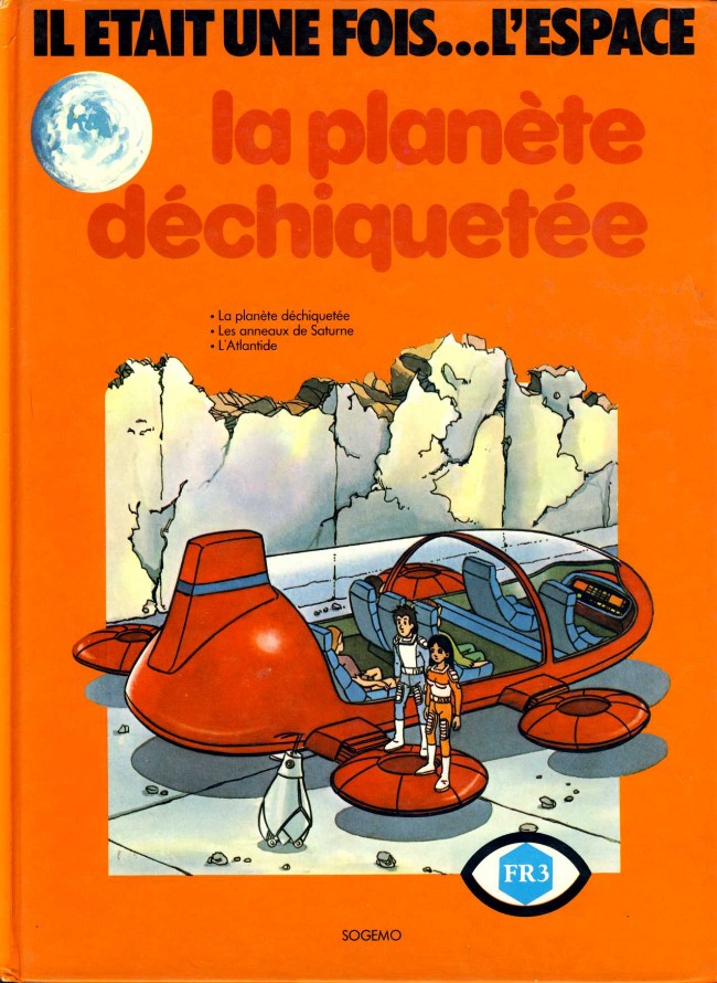 Couverture de l'album Il était une fois... l'espace Tome 4 La planète déchiquetée