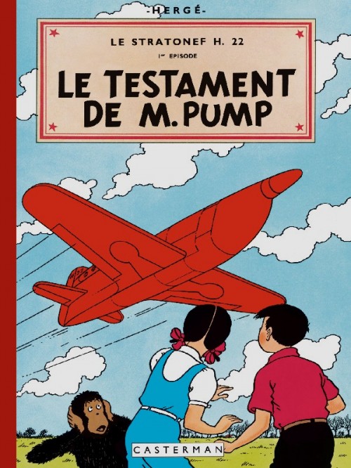 Couverture de l'album Les Aventures de Jo, Zette et Jocko Tome 1 Le stratonef H. 22 - 1er épisode - Le Testament de M.Pump