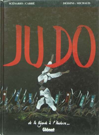 Couverture de l'album Judo De la légende à l'histoire...