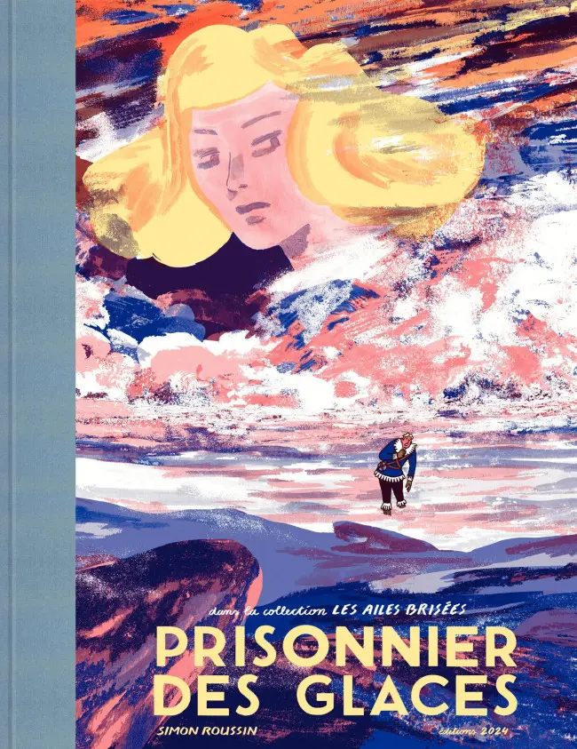 Couverture de l'album Les Ailes brisées Tome 1 Prisonnier des glaces